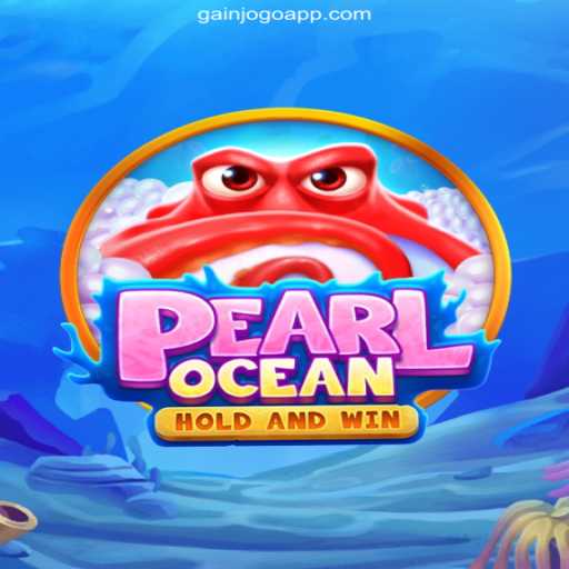Explore the Exhilarating World of PearlOcean on GAINJOGO.COM Platform