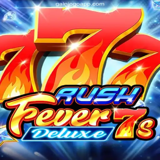 Experience the Thrill of RushFever7sDeluxe on GAINJOGO.COM